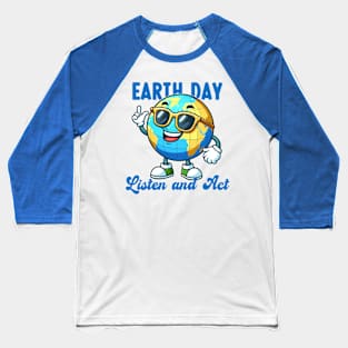 Nature's Voice: Listen and Act - Earth Day Baseball T-Shirt